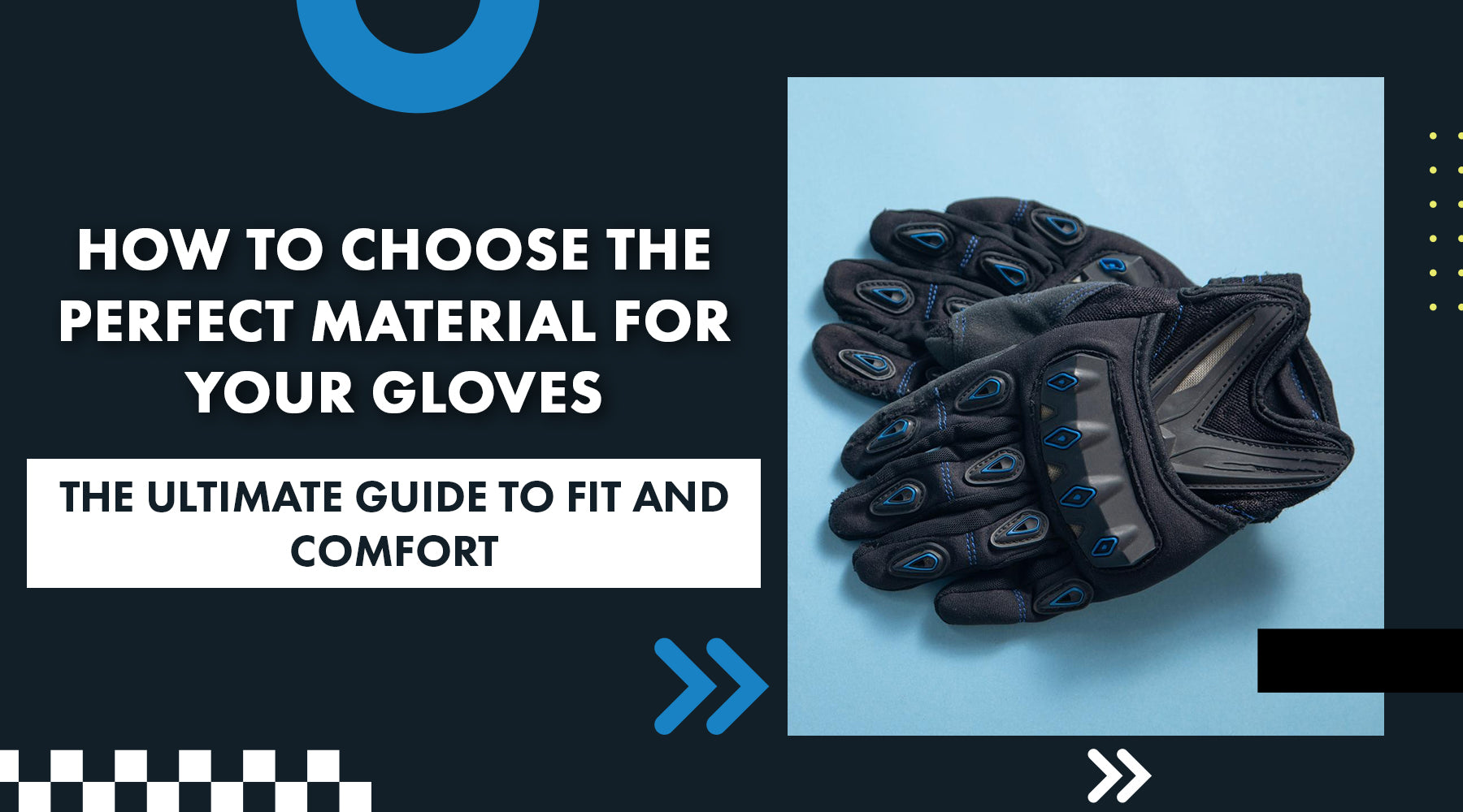 How to Choose the Perfect Material for Your Gloves : The Ultimate Guide to Fit and Comfort
